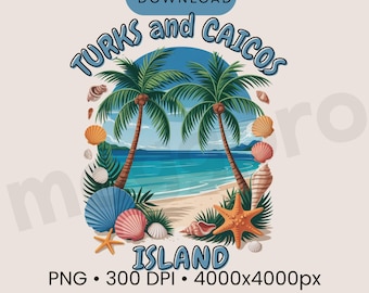 Turks and Caicos Island PNG – Tropical Beach Badge Travel Shirt Design, Caribbean Vacation Sublimation Cricut File