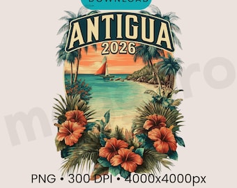Antigua 2026 PNG Travel Shirt Design, Caribbean Beach Vacation Sublimation File, Tropical Island Trip Cricut PNG