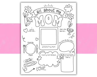 All About My Mom Worksheet | Mother's Day Coloring Page | Mother's Day Gift | Card for Mom | Mother's Day Activity | Kids Gift for Mom