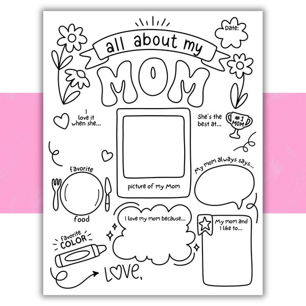 All About My Mom Worksheet | Mother's Day Coloring Page | Mother's Day Gift | Card for Mom | Mother's Day Activity | Kids Gift for Mom