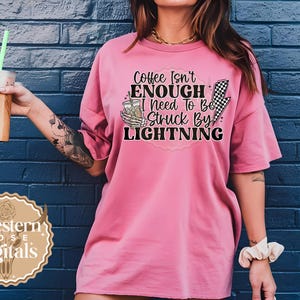 Coffee isn’t enough png, digital download for tshirt, png file, png for her, coffee lover png, sublimation png, digital design