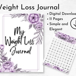 May include: A digital weight loss journal with a floral design in shades of purple. The cover reads "My Weight Loss Journal." Includes a chart to track pounds lost. The journal is 11 pages and simple and elegant.