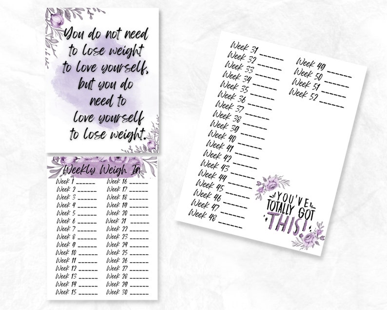May include: Two white cards with text and floral accents. One card reads "You do not need to lose weight to love yourself, but you do need to love yourself to lose weight." The other card is a weekly weigh-in tracker.