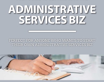 Start Your Own Biz - ADMINISTRATIVE SERVICES