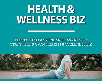 Start Your Own Biz - HEALTH & WELLNESS