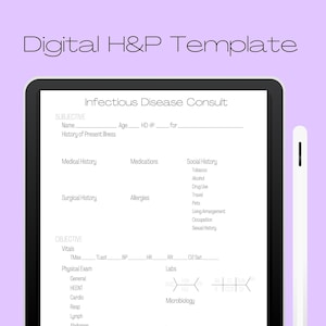Könnte beinhalten: Digitale H&P-Vorlage auf einem schwarzen Tablet mit einem weißen Stift. Die Vorlage ist für eine Infektionskrankheitskonsultation mit Abschnitten für subjektive, objektive, Beurteilung und Plan. Der Hintergrund ist hellviolett.