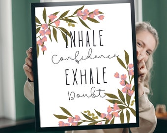 Inhale confianza exhale duda arte de la pared, citas inspiradoras, arte de la pared imprimible, arte de la oficina, decoración del dicho positivo, arte del cartel, amor propio