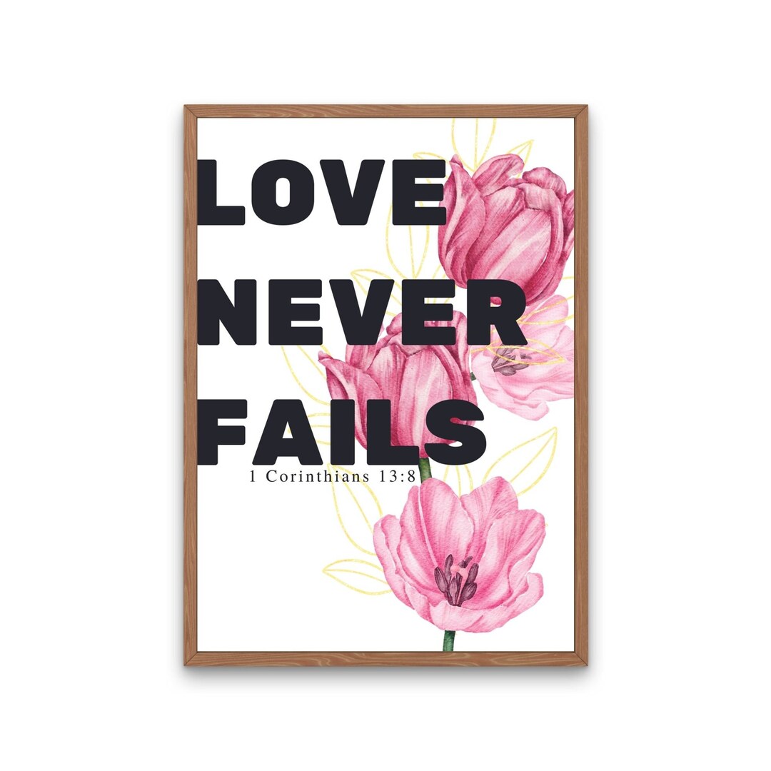 Love Never Fails Art Print, 1 Corinthians 13, Scripture Wall Decor ...