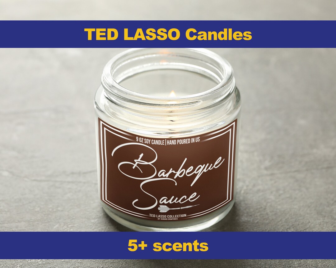 Ted Lasso Candle BBQ Sauce Candle Ted Lasso Believe Ted Etsy