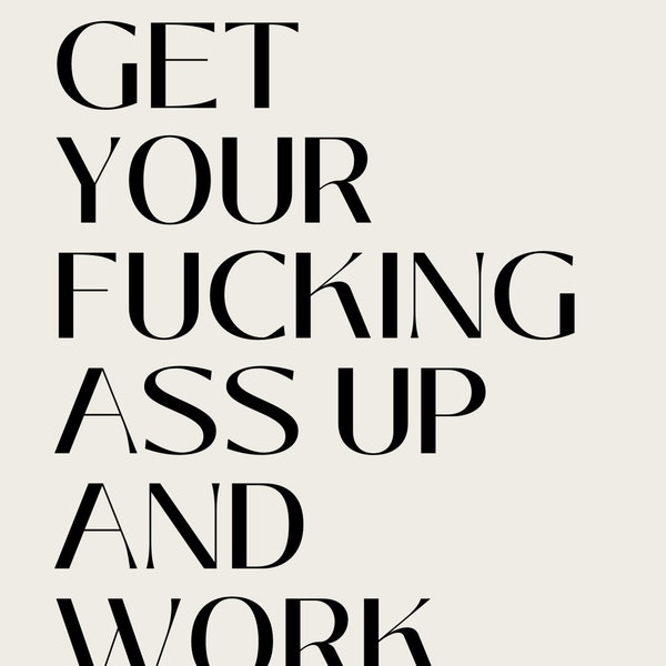 Get Up and Work, Kim Kardashian Quote