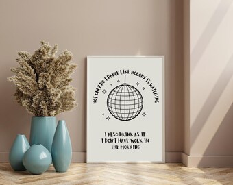 Dance like nobody is watching poster | Wall Art | Digital Download