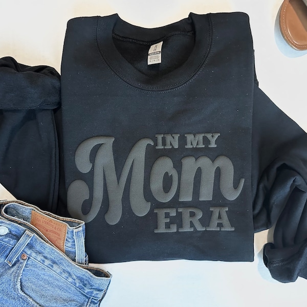 In my mom era sweatshirt, mom gift, mom sweatshirt, puff print, black on black