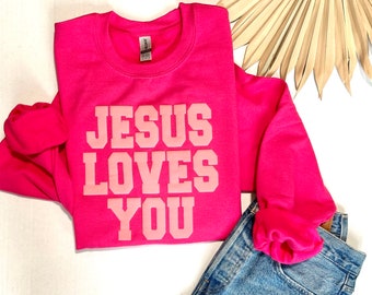 Jesus loves you sweatshirt, pink on pink sweatshirt,