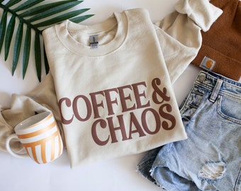 Coffee sweatshirt, Coffee and chaos sweatshirt, beige sweatshirt