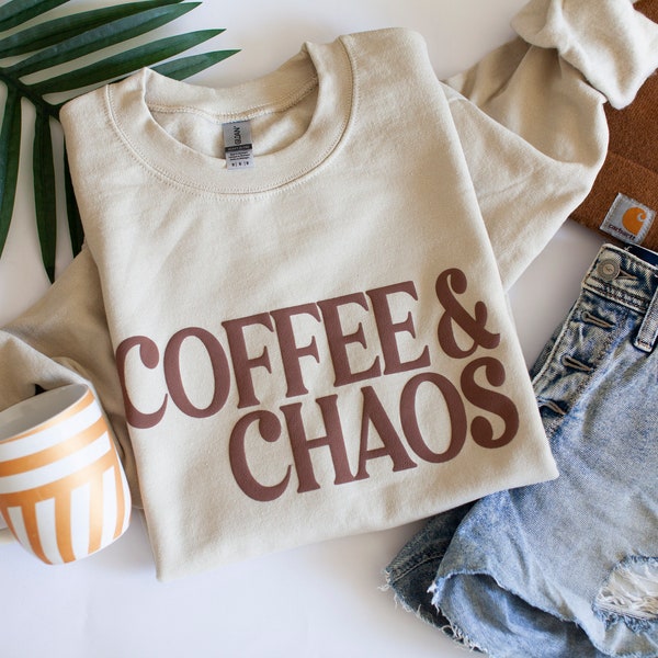 Coffee sweatshirt, Coffee and chaos sweatshirt, beige sweatshirt