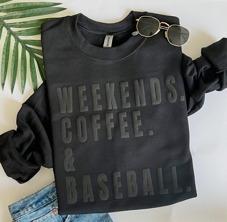 Game Day sweatshirt, baseball mom shirt, baseball sweatshirt, weekends coffee and baseball sweatshirt image 1