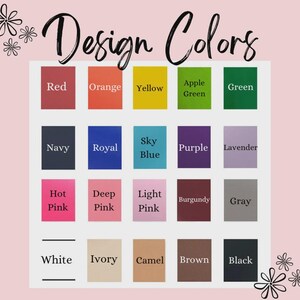 K&ouml;nnte beinhalten: Eine Farbkarte mit dem Titel Design Colors, die zwanzig rechteckige Farbfelder zeigt, die mit ihren jeweiligen Namen beschriftet sind: Red, Orange, Yellow, Apple Green, Green, Navy, Royal, Sky Blue, Purple, Lavender, Hot Pink, Deep Pink, Light Pink, Burgundy, Gray, White, Ivory, Camel, Brown und Black.