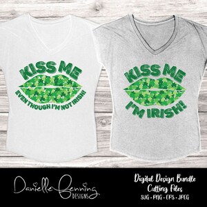 Beije-me, eu (não sou) irlandês St Patricks Day St Pattys svg, eps, png, jpeg download digital para cricut, silhueta, sublimação ou impressão dtf
