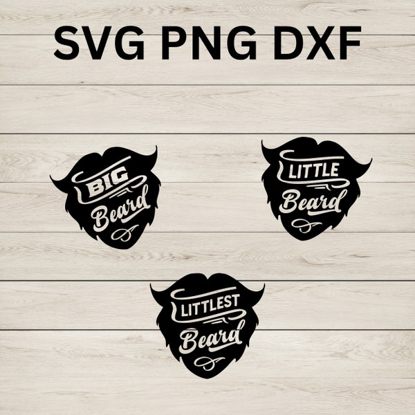 Big Beard SVG, Little Beard PNG, Littlest Beard PNG, Father's Day Svg, Baby Svg, Father and Son
