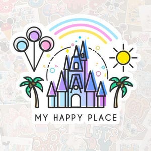 May include: A sticker featuring a castle, rainbow, sun, and palm trees. The castle is purple and blue, with a rainbow arching above it. The text "MY HAPPY PLACE" is below the castle. The sticker has a white border and is surrounded by other stickers.