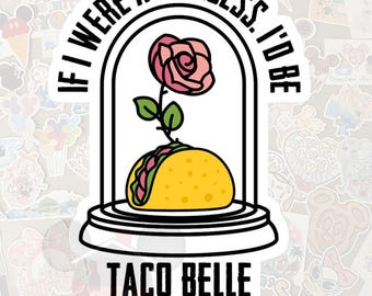 Disney Princess Taco Belle Waterproof Sticker- Pixie Dust loot-Gloss Vinyl-Decal, Water Bottle, Laptop, Planner-Disney Sarcasm Adult