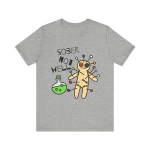Sober Not Well, Addiction Recovery, Alcoholics Anonymous, Narcotics Anonymous, Recovery Top, Sobriety T-shirt, Sober tee