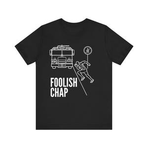 Foolish Chap, Addiction Recovery, Alcoholics Anonymous, Narcotics Anonymous, Recovery Top, Sobriety T-shirt, Sober tee