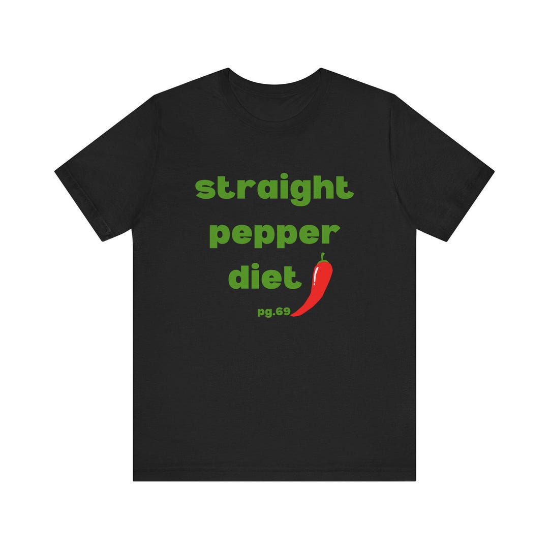 Straight Pepper Diet Tshirt, Recovery Tee Etsy