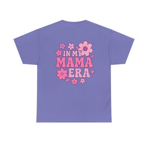 In My Mama Era Shirt | Cute Retro Floral Mom T-Shirt | Motherhood Aesthetic Tee | Mothers Day Gift for Mom