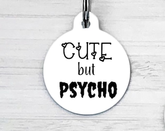 Cute But Psycho,  Funny Dog Tag, Dog Tag for Dogs, Dog ID Tag, Dog Name Tag, Dog Tag for Collar, ID Tag for Dogs, Dog Tag