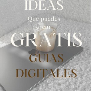 Op de afbeelding: Een laptop op een wit, pluche oppervlak met een glas koffie. De tekst op de laptop luidt "200 IDEEËN Que puedes crear GRATIS GUIAS DIGITALES Por Maith Barillas".