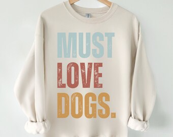 さらに100円引き◆MARKM◆ALWAYS Love My DOG Sweatshirts Dog Lover Sweater, Must Love Dogs Crewneck Sweatshirt, Gift