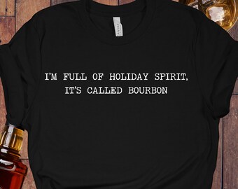 Funny Christmas Shirt, Bourbon Lover Gift, Sarcastic Shirt Funny Christmas Drinking Mens Shirts, May Contain Bourbon, Drinking Shirts