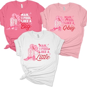 Big Little Reveal Shirts, Sorority Family Shirts, Big Little Gifts, Man I Feel Like A TShirt