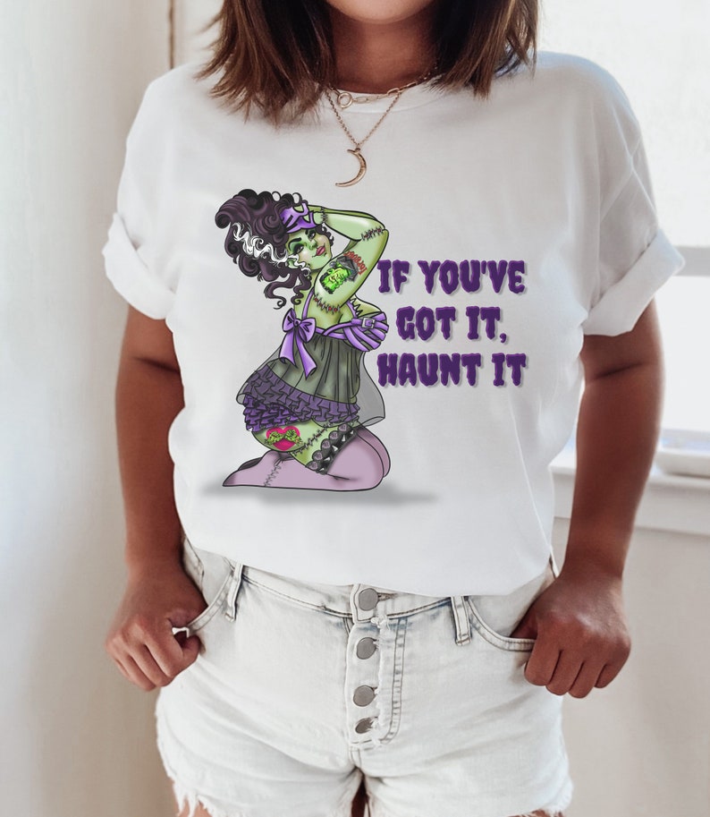 Frankenstein's Bride Shirt, Plus Size Halloween T, Goth Girl Tshirt, If You've Got It Haunt It image 4