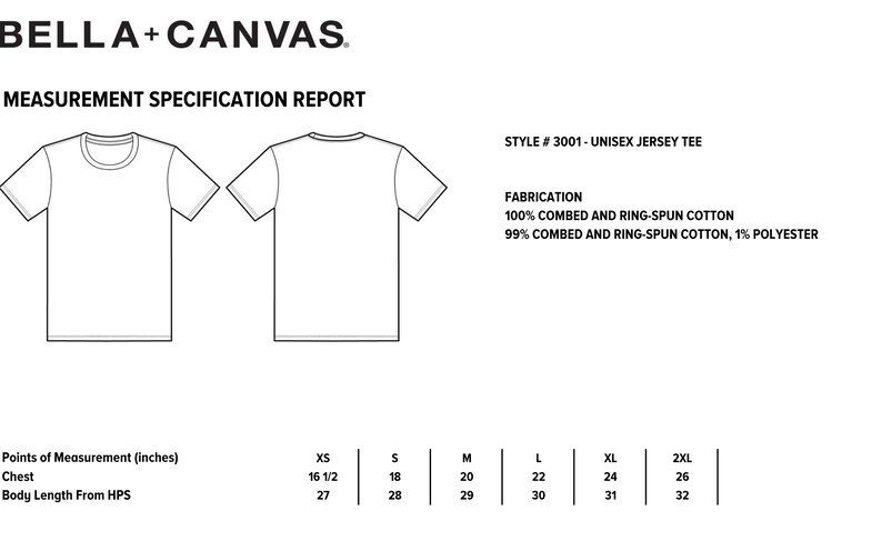 May include: A measurement chart for a unisex jersey tee, showing the size chart in inches for chest and body length from the hips. The fabric is 100% combed and ring-spun cotton or 99% combed and ring-spun cotton, 1% polyester.