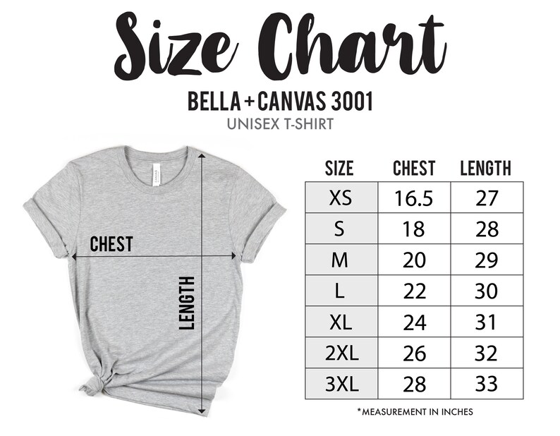 May include: Size chart for Bella + Canvas 3001 unisex t-shirts. The chart shows chest and length measurements in inches for sizes XS to 3XL.
