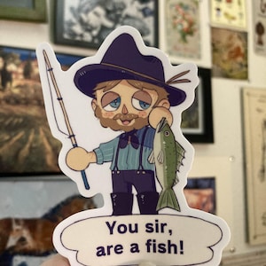 You Sir, Are A Fish! - RDR2 Sticker
