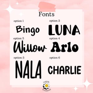 May include: A font selection chart featuring six distinct black typeface options labeled option 1 through option 6. The names Bingo, LUNA, Willow, Arlo, NALA, and CHARLIE are displayed in various styles. A small daisy logo with the text Happily Wonderful is at the bottom.