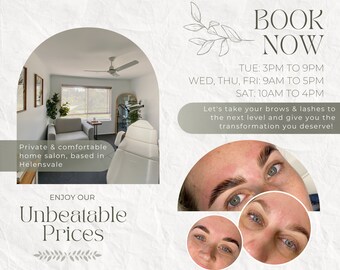 May include: A flyer advertising eyebrow and lash services at a home salon. The flyer features a photo of a woman's eyebrows and lashes, along with text that says "Book Now" and lists the salon's hours of operation. The flyer also includes the text "Let's take your brows & lashes to the next level and give you the transformation you deserve!" and "Enjoy our Unbeatable Prices."