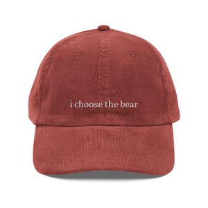 I Choose the Bear Hat, Feminist Hat, Corduroy Embroidered Hat, Women's Rights Hat, Feminist Statement Cap, Bear in the Woods Hat
