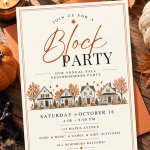 May include: A rectangular invitation card with a cream background and orange border. The text reads: JOIN US FOR A Block PARTY OUR ANNUAL FALL NEIGHBORHOOD PARTY SATURDAY OCTOBER 18 4:00 - 8:00 PM 123 MAPLE AVENUE FOOD MUSIC GAMES KIDS' ACTIVITIES ALL NEIGHBORS WELCOME!