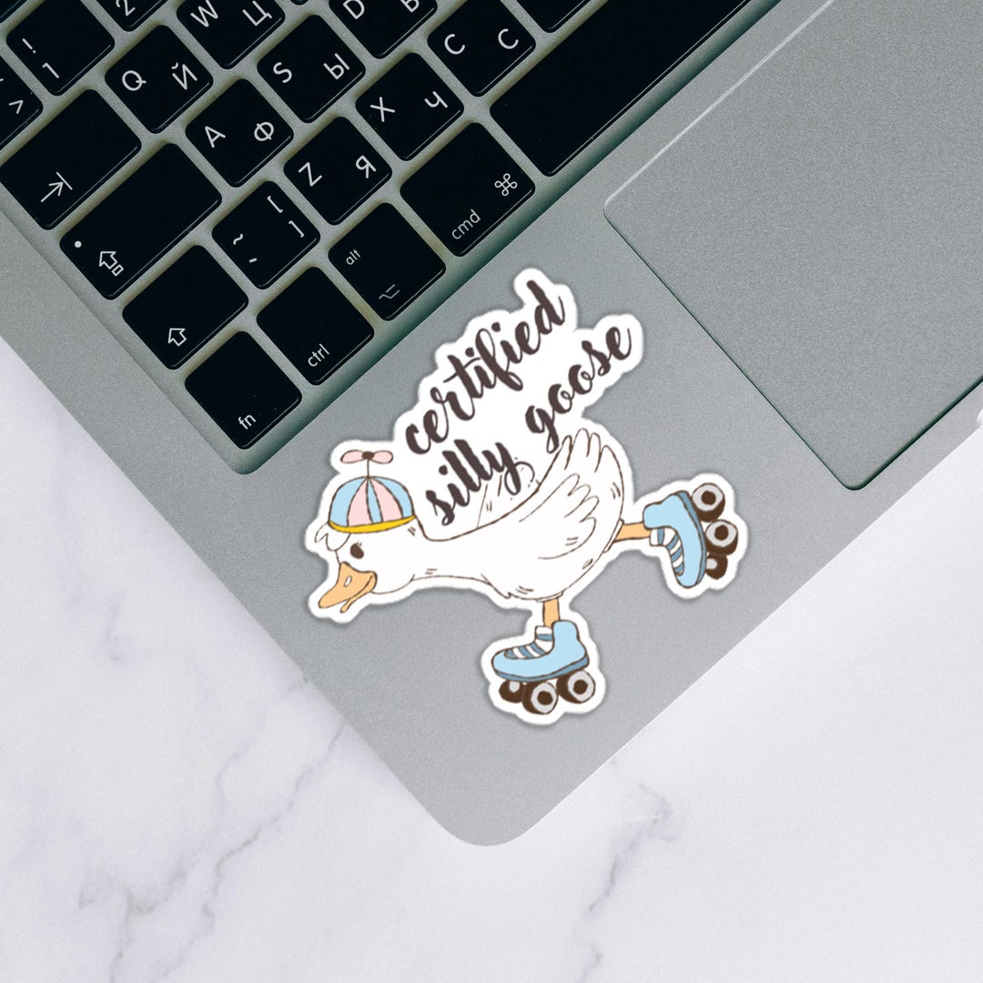 Silly Computer Decals Certified Silly Goose Sticker, Laptop and Water Bottle Decal, Cute ...