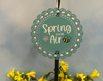Spring is in the Air Sign, Spring Decor, Spring Sign, Sign with Scalloped Edges, Decorative Wood Sign