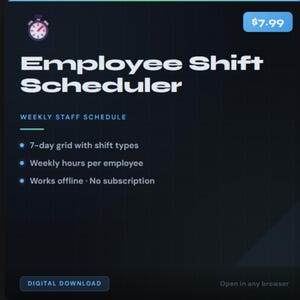 May include: Digital download graphic with the text "Employee Shift Scheduler." Features include a 7-day grid, weekly hours per employee, and offline functionality. The design is on a dark blue background with a clock icon.