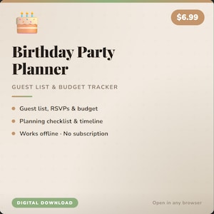 May include: A digital download titled "Birthday Party Planner" with a cake illustration. The planner includes a guest list, budget tracker, planning checklist, and timeline. It works offline with no subscription required.