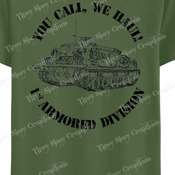 Army You call, We Haul 1st Armored Division Army Veteran PNG SVG Sublimation Download for shirts cups tumblers