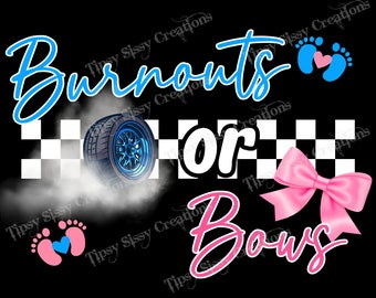 Burnouts or Bows Gender Reveal PNG SVG