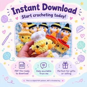 May include: A digital PDF pattern for crocheted plush chicks wearing various hats, including a chef hat, witch hats, and sombreros. The graphic includes the text Instant Download, Start crocheting today, and This is a digital PDF pattern, NOT a finished toy.