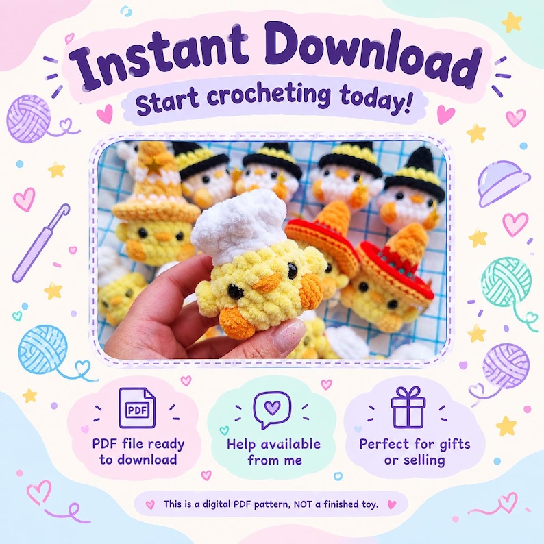 May include: A digital PDF pattern for crocheted plush chicks wearing various hats, including a chef hat, witch hats, and sombreros. The graphic includes the text Instant Download, Start crocheting today, and This is a digital PDF pattern, NOT a finished toy.